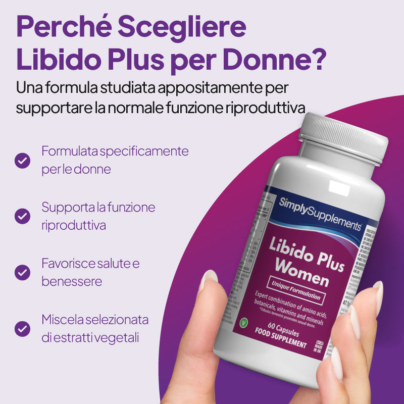 Perché scegliere Libido Plus for Women? Una miscela studiata da esperti e appositamente formulata per favorire il corretto funzionamento dell'apparato riproduttivo.
