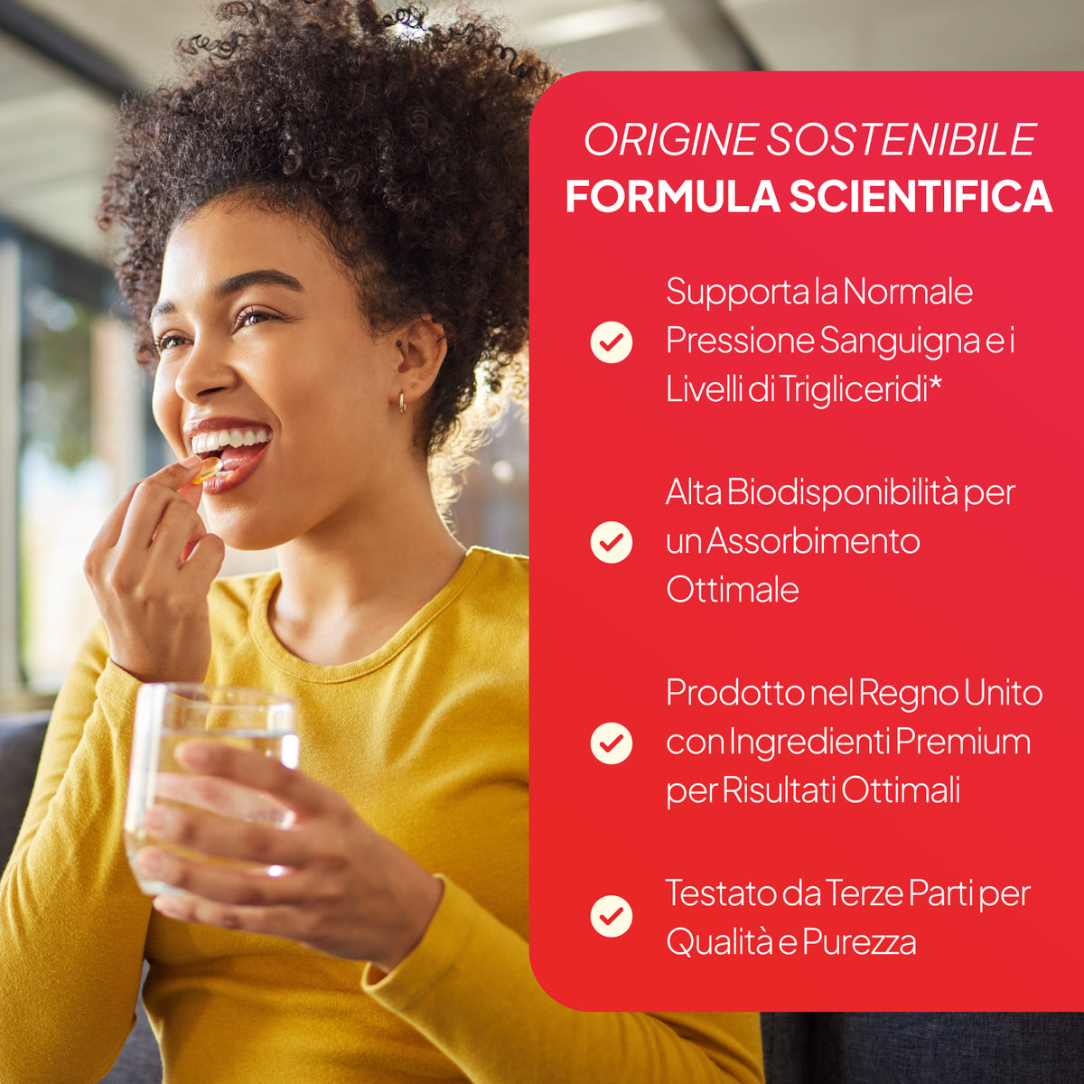 Una donna con un top giallo è seduta al chiuso con un bicchiere in mano mentre mangia; sulla destra è visibile un grande riquadro di testo rosso in italiano che sottolinea i benefici derivanti dall'origine sostenibile e dalla formula scientifica.
