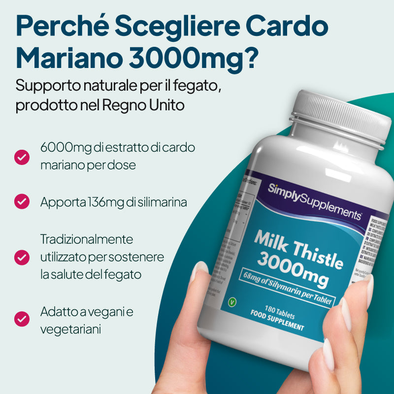 Immagine promozionale del prodotto "Simply Supplements Milk Thistle 3000 mg" che mostra un flacone tenuto in mano, con un testo che evidenzia i 6000 mg di estratto di cardo mariano per porzione, i 136 mg di silimarina (principio attivo), l'uso tradizionale come supporto naturale per il fegato e l'idoneità per vegani e vegetariani.